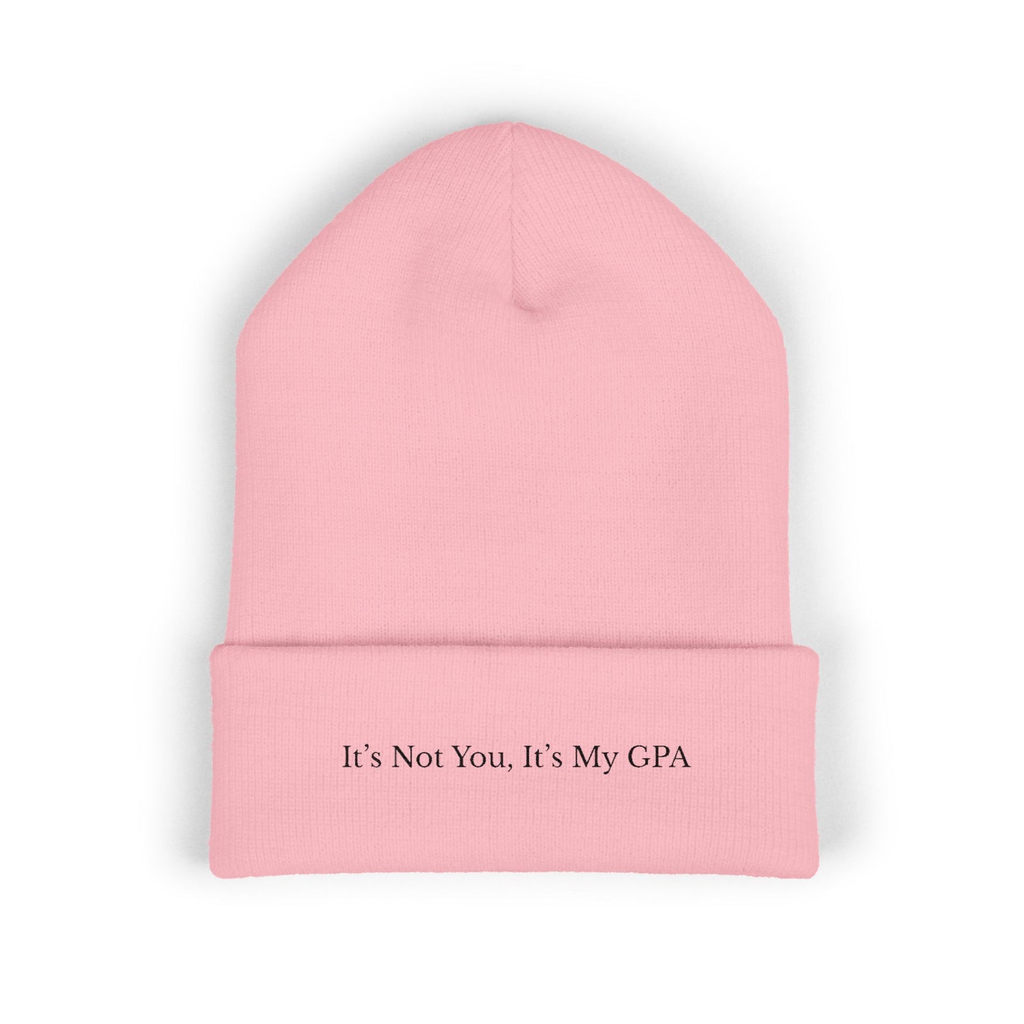 "It’s Not You, It’s My GPA" Embroidered Cuffed Beanie