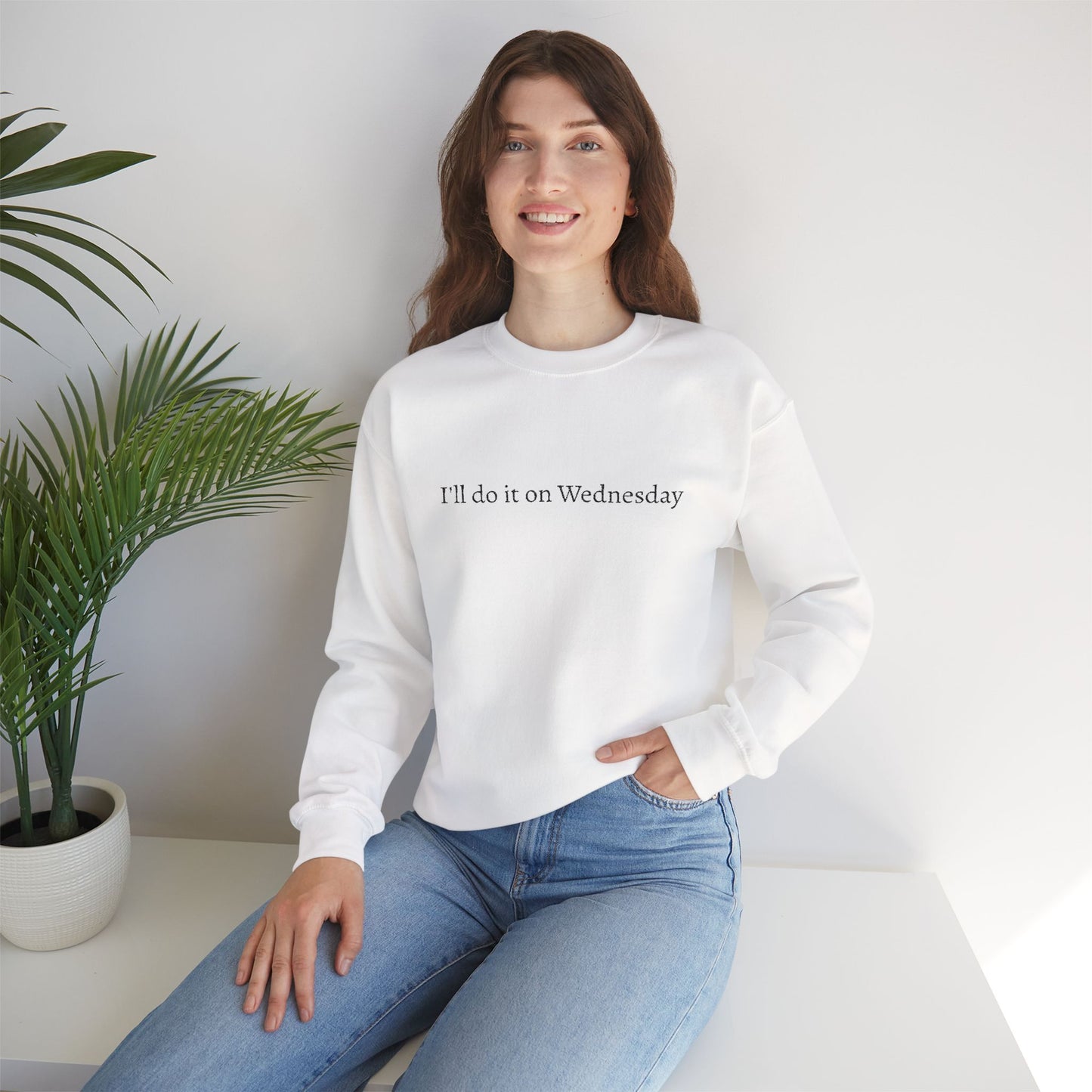 'I'll Do It On Wednesday Sweatshirt – Embroidered Crewneck