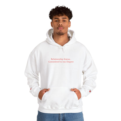 Relationship Status: Committed to My Degree Hoodie
