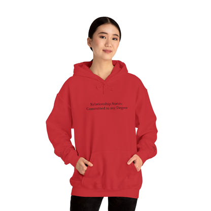 Relationship Status: Committed to my Degree Minimalist Hoodie