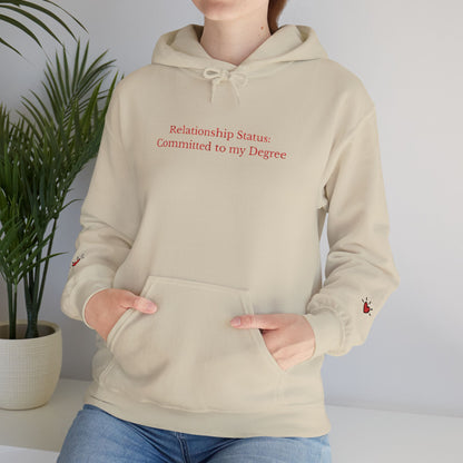 Relationship Status: Committed to My Degree Hoodie