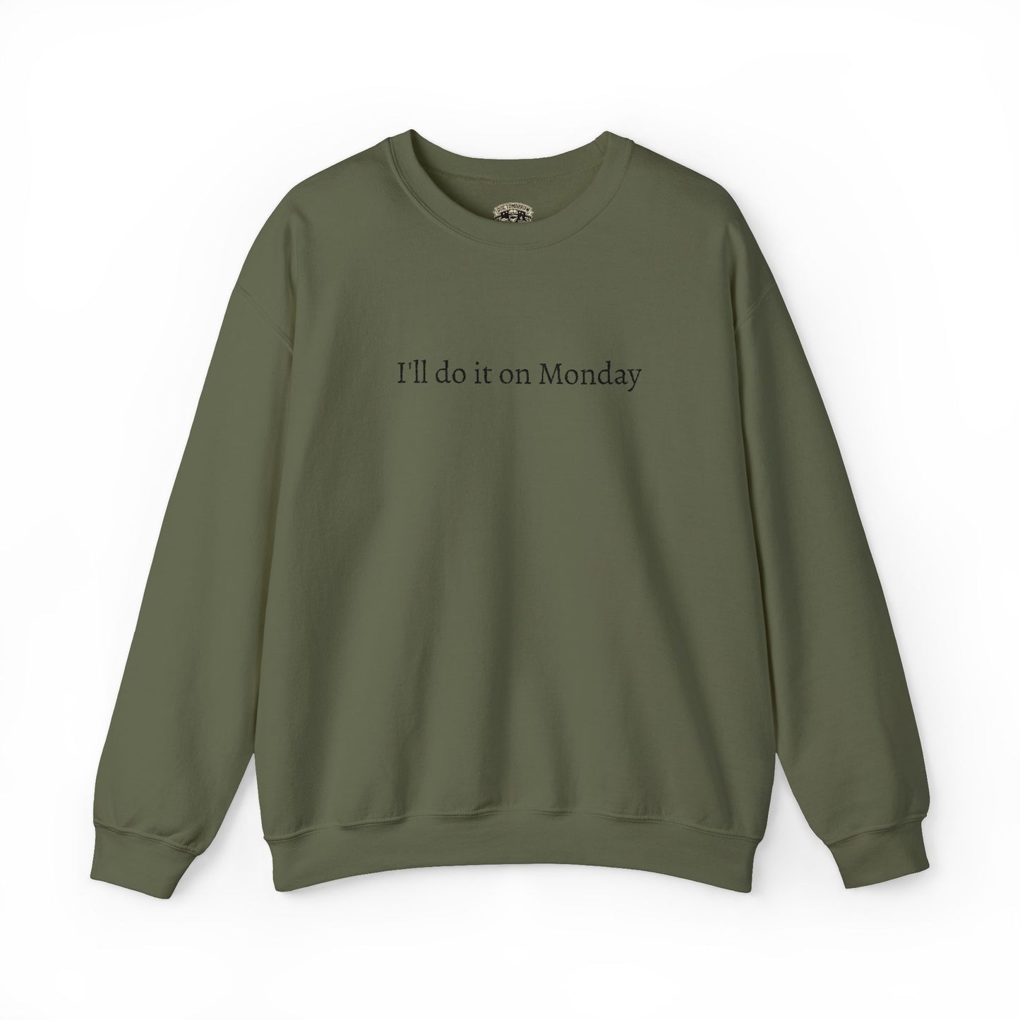 I'll Do It On Monday Sweatshirt - Embroidered Crewneck