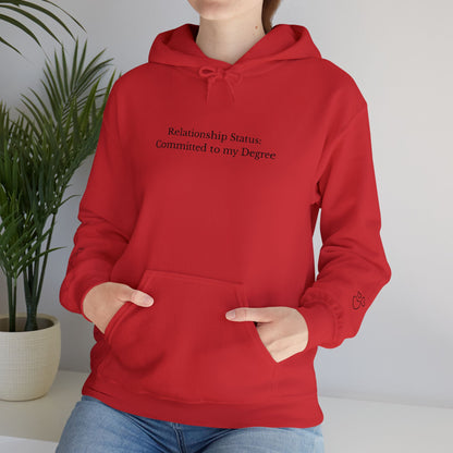 Relationship Status: Committed to my Degree Minimalist Hoodie
