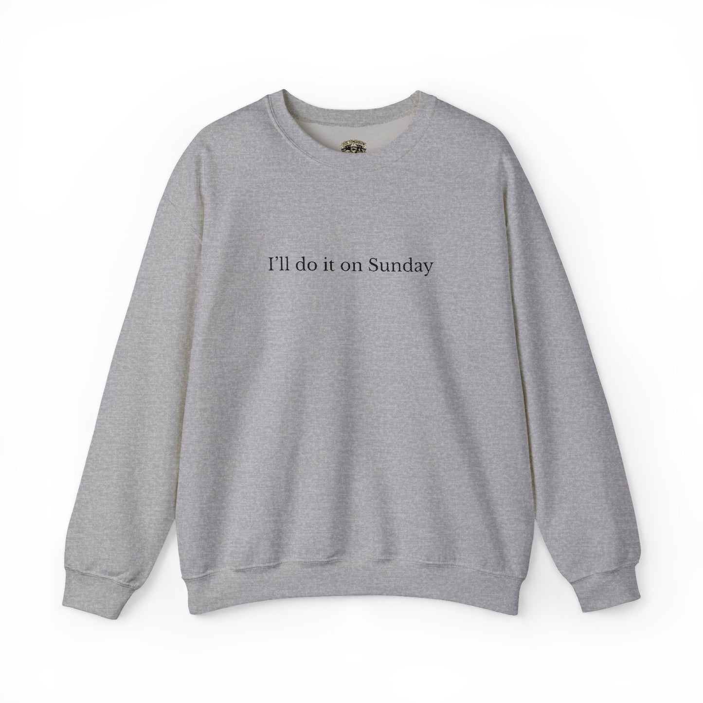 I'll Do It On Sunday Sweatshirt— Embroidered Crewneck 7/7